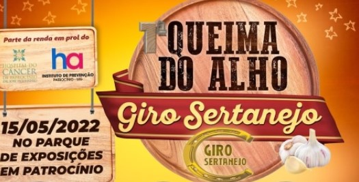 1ª Edição Da Queima Do Alho De Patrocínio Ocorre No Próximo Domingo 15